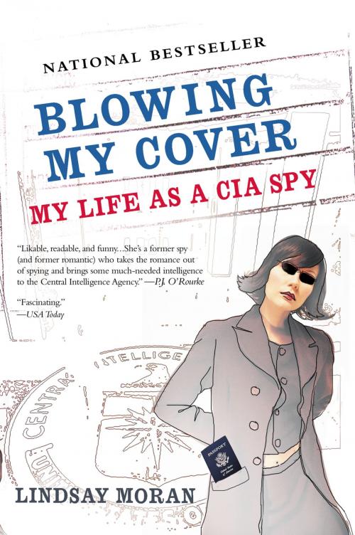 Cover of the book Blowing My Cover by Lindsay Moran, Penguin Publishing Group