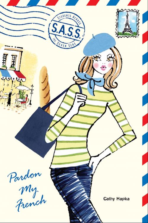 Cover of the book Pardon My French by Cathy Hapka, Penguin Young Readers Group