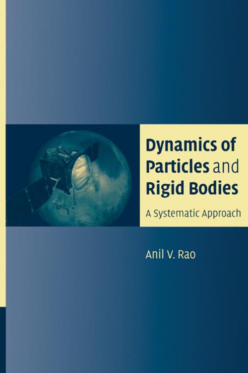 Cover of the book Dynamics of Particles and Rigid Bodies by Anil Rao, Cambridge University Press