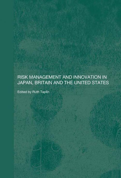 Cover of the book Risk Management and Innovation in Japan, Britain and the USA by , Taylor and Francis