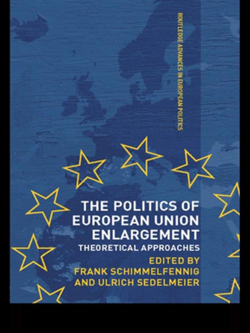 Cover of the book The Politics of European Union Enlargement by , Taylor and Francis