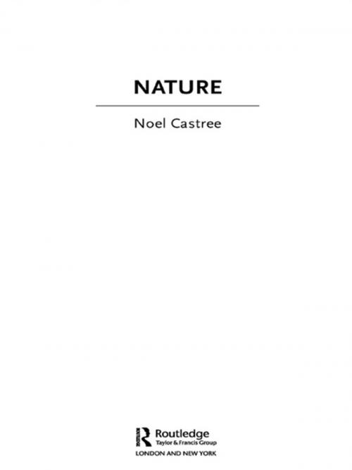 Cover of the book Nature by Noel Castree, Taylor and Francis