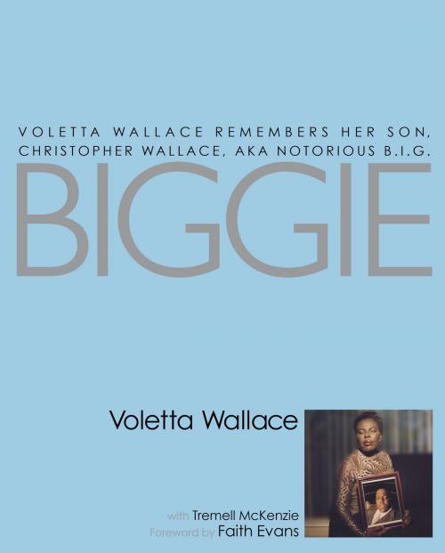Cover of the book Biggie by Voletta Wallace, Atria Books