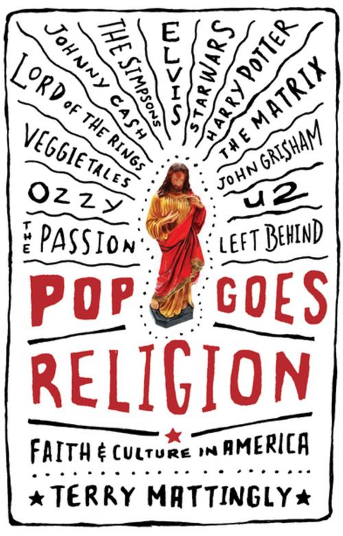 Cover of the book Pop Goes Religion by Terry Mattingly, Thomas Nelson