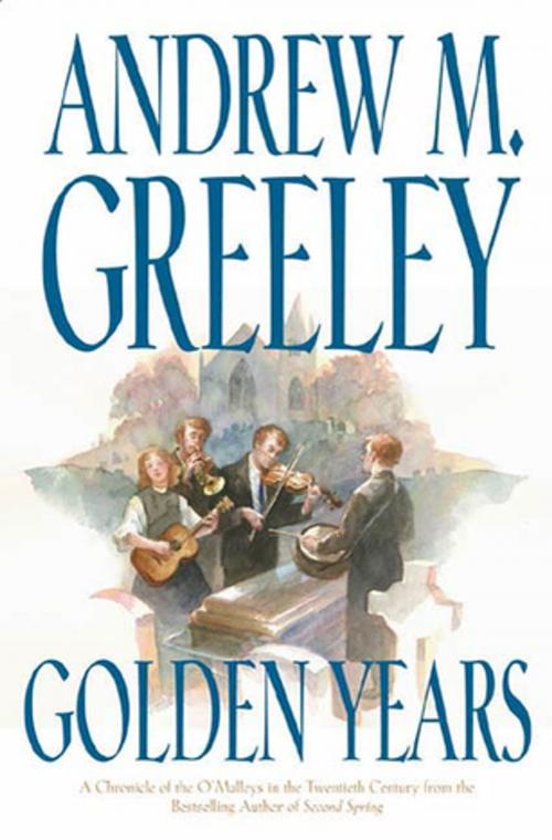 Cover of the book Golden Years by Andrew M. Greeley, Tom Doherty Associates