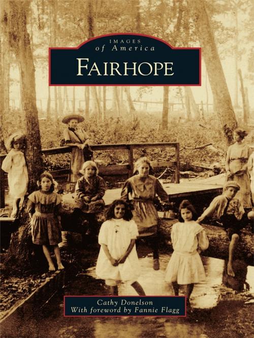 Cover of the book Fairhope by Cathy Donelson, Arcadia Publishing Inc.