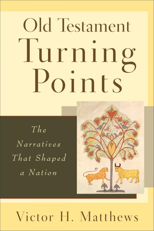 Cover of the book Old Testament Turning Points by Victor H. Matthews, Baker Publishing Group