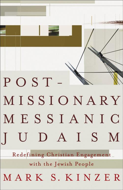 Cover of the book Postmissionary Messianic Judaism by Mark S. Kinzer, Baker Publishing Group