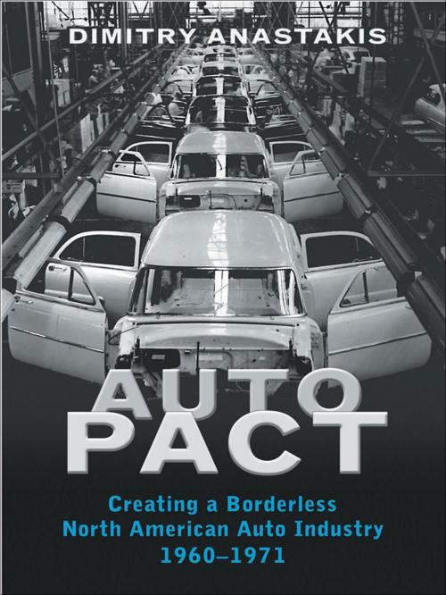 Cover of the book Auto Pact by Dimitry Anastakis, University of Toronto Press, Scholarly Publishing Division