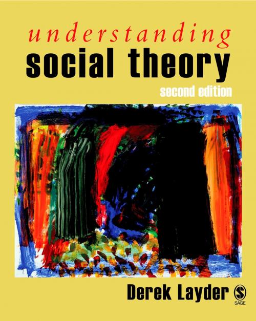 Cover of the book Understanding Social Theory by Professor Derek Layder, SAGE Publications
