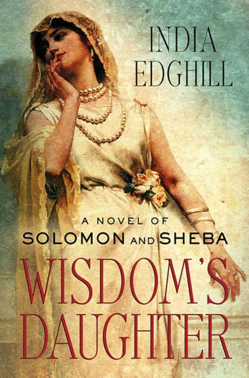 Cover of the book Wisdom's Daughter by India Edghill, St. Martin's Press