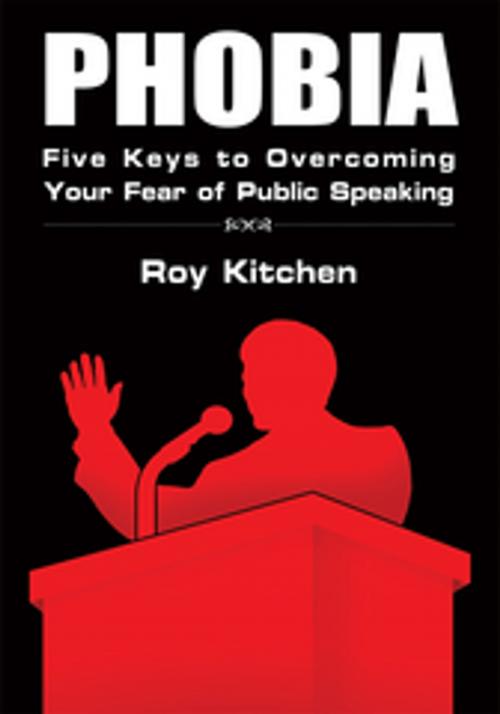 Cover of the book Phobia by Roy Kitchen, AuthorHouse