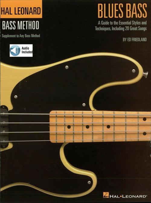 Cover of the book Blues Bass - A Guide to the Essential Styles and Techniques by Ed Friedland, Hal Leonard