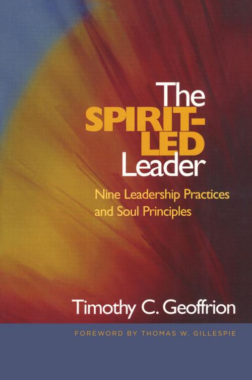 Cover of the book The Spirit-Led Leader by Timothy C. Geoffrion, Rowman & Littlefield Publishers