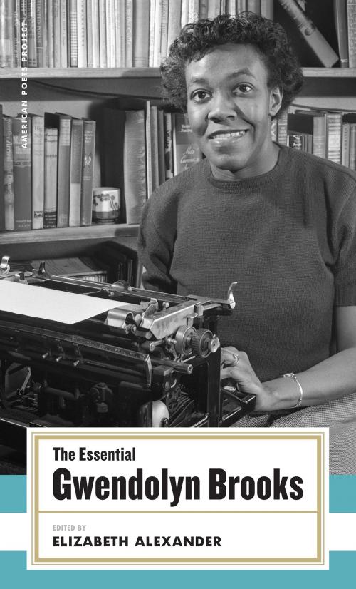 Cover of the book The Essential Gwendolyn Brooks by Gwendolyn Brooks, Library of America