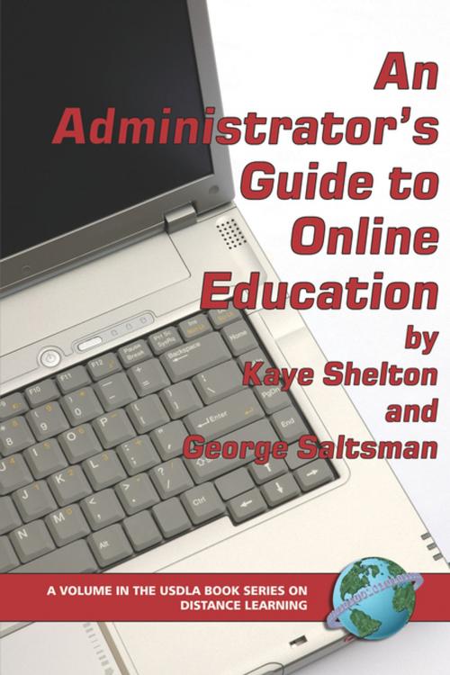 Cover of the book An Administrator's Guide to Online Education by , Information Age Publishing