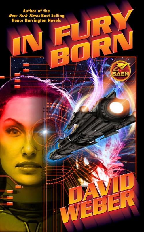 Cover of the book In Fury Born by David Weber, Baen Books