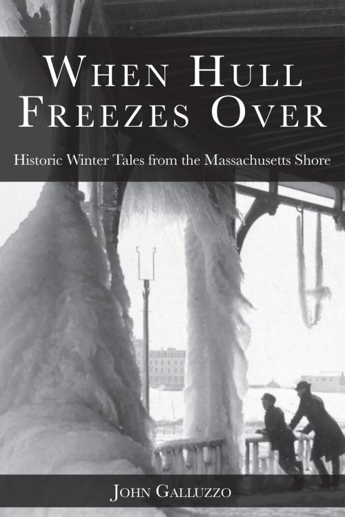 Cover of the book When Hull Freezes Over by John J. Galluzzo, Arcadia Publishing Inc.
