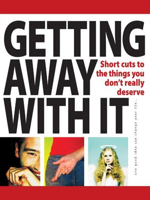 Cover of the book Getting away with it by Infinite Ideas, Infinite Ideas