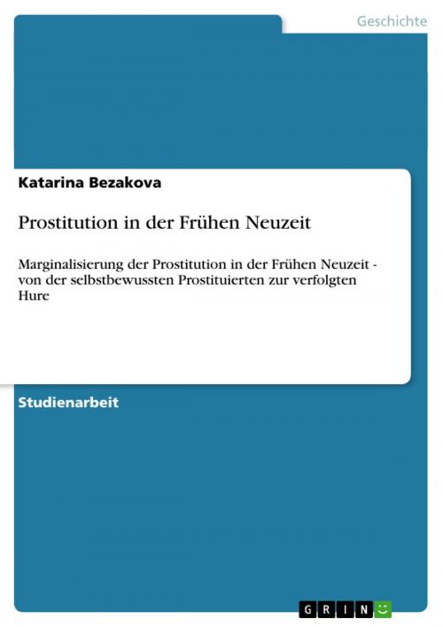Cover of the book Prostitution in der Frühen Neuzeit by Katarina Bezakova, GRIN Verlag