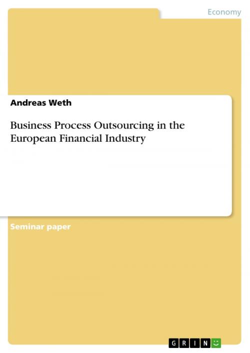 Cover of the book Business Process Outsourcing in the European Financial Industry by Andreas Weth, GRIN Publishing