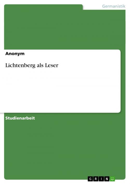 Cover of the book Lichtenberg als Leser by Anonym, GRIN Verlag
