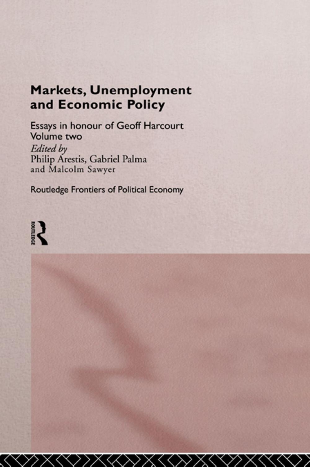 Big bigCover of Markets, Unemployment and Economic Policy