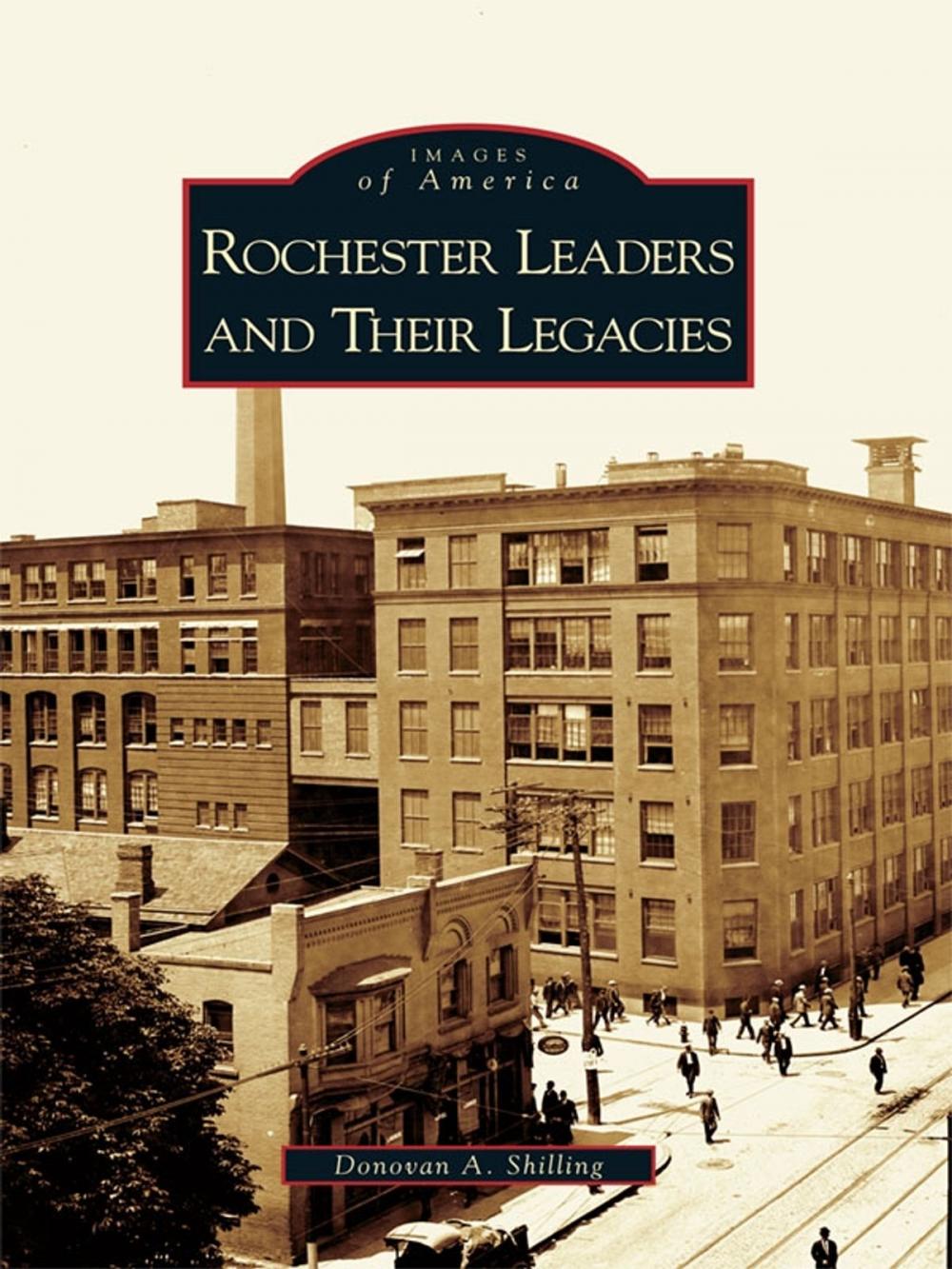 Big bigCover of Rochester Leaders and Their Legacies