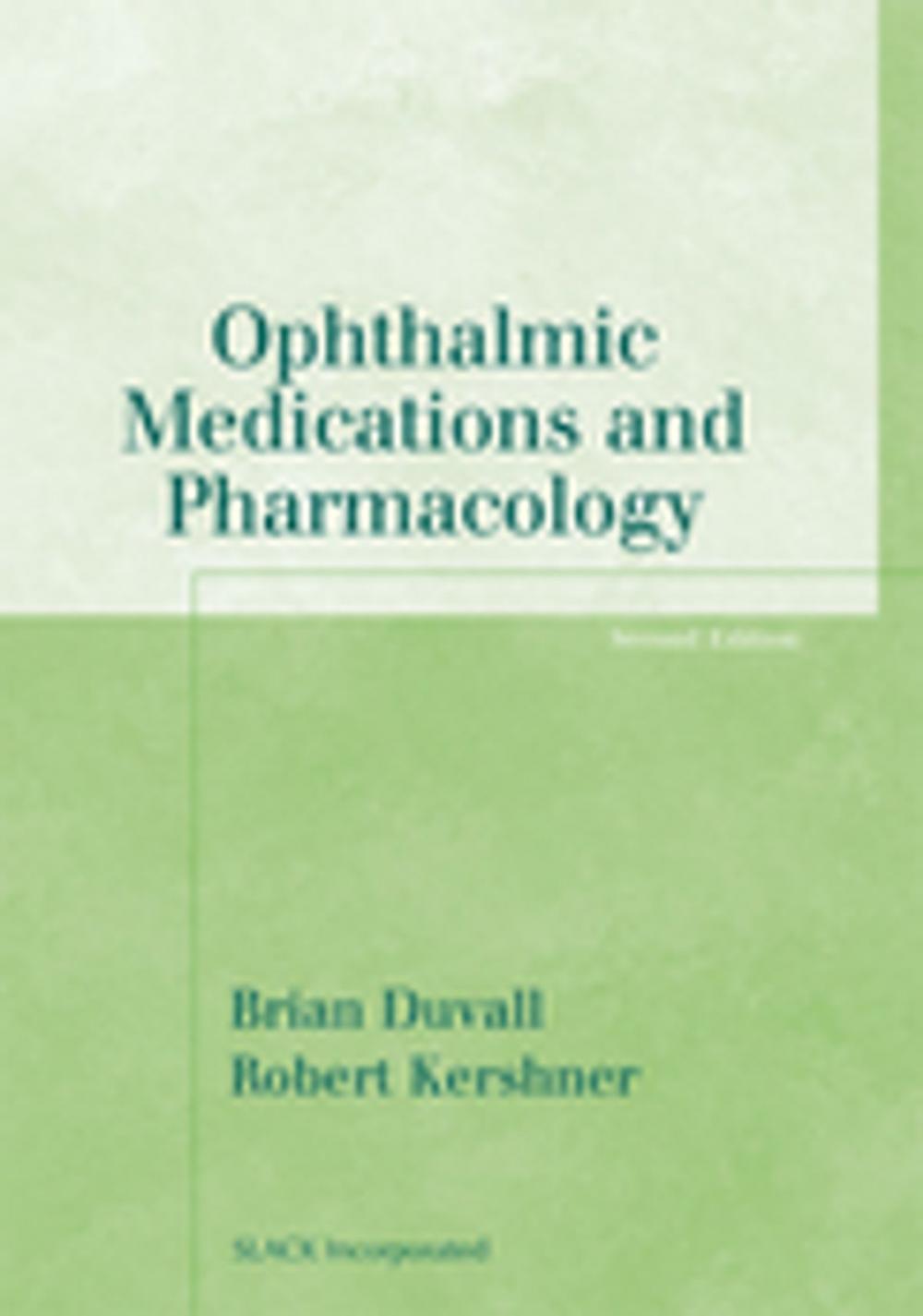 Big bigCover of Ophthalmic Medications and Pharmacology, Second Edition