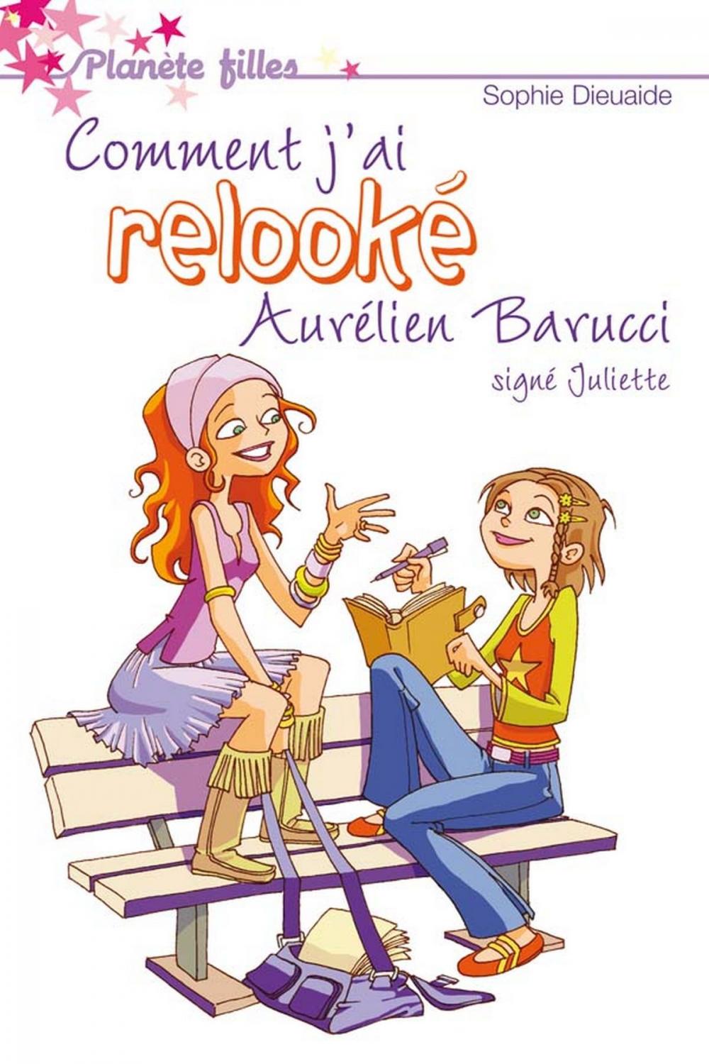 Big bigCover of Signé Juliette 1 - Comment j'ai relooké Aurélien Barrucci