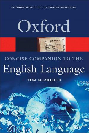 Cover of the book The Concise Oxford Companion to the English Language by Mark Schroeder
