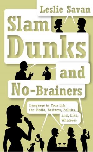 Cover of the book Slam Dunks and No-Brainers by Patrick French
