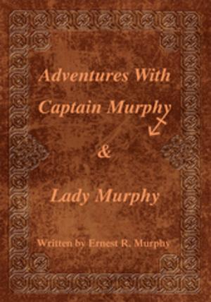 Book cover of Adventures with Captain Murphy & Lady Murphy