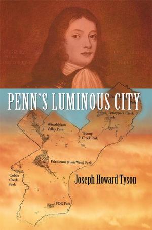 Cover of the book Penn's Luminous City by Cheri Laser