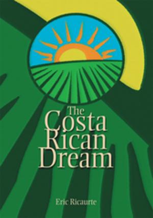 Cover of the book The Costa Rican Dream by Julie Grady, Harvey Grady