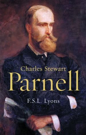 Cover of Charles Stewart Parnell, A Biography