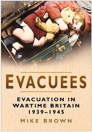 Cover of the book Evacuees by Stanley Wilfrid Merttens