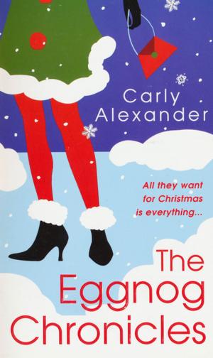 Cover of the book The Eggnog Chronicles by Rosie Taylor-Kennedy