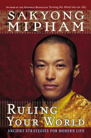 Cover of the book Ruling Your World by 喇嘛梭巴仁波切（Lama Zopa Rinpoche）
