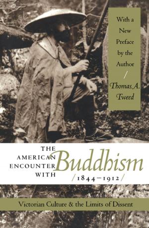Cover of the book The American Encounter with Buddhism, 1844-1912 by Adam I. P. Smith