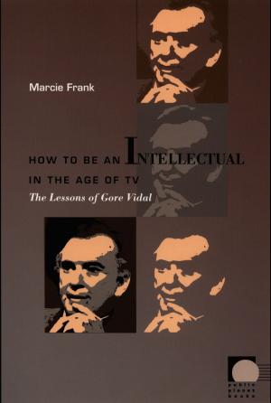 Book cover of How to Be an Intellectual in the Age of TV