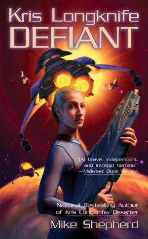 bigCover of the book Kris Longknife: Defiant by 