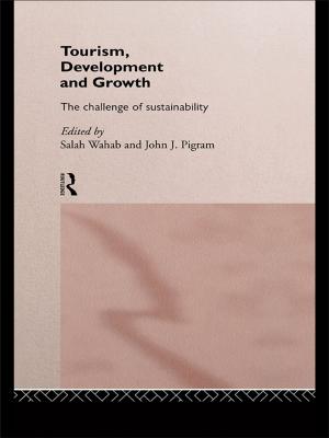 Cover of the book Tourism, Development and Growth by Robin Lorsch Wildfang