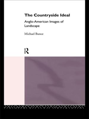 Cover of the book The Countryside Ideal by Brian Blakemore