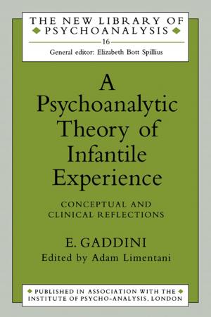 Cover of the book A Psychoanalytic Theory of Infantile Experience by Glenys Williams