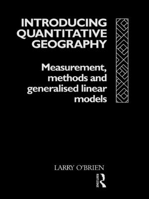 Cover of the book Introducing Quantitative Geography by Christopher Tadgell