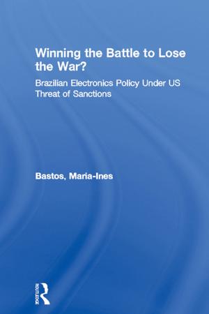 Cover of the book Winning the Battle to Lose the War? by Robert Ewen B, Robert B. Ewen