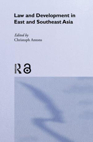 Cover of the book Law and Development in East and South-East Asia by Robert Chambers