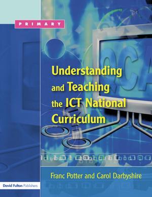 Cover of the book Understanding and Teaching the ICT National Curriculum by Liz Bellamy, W R Owens, John McVeagh, P N Furbank, John Mullan, Maurice Hindle