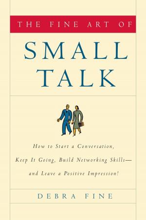 Cover of the book The Fine Art of Small Talk by 